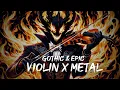 Download Lagu Violin Orchestral x Rock Metal - Gothic Melodies \u0026 Epic Symphony