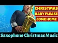 Download Lagu Christmas (Baby Please Come Home) Sax Cover - Christmas Saxophone Music \u0026 Custom Backing Track