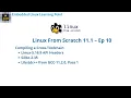 Compiling a Cross-Toolchain - Part 3 Linux From Scratch 11 1
