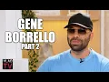 Gene Borrello on His Friend John Alite Arrested for Extortion Loansharking Part 2