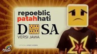repoeblic patah hati dosa versi jawa official lyric video