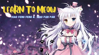Download Nightcore - Learn to Meow with lyrics (Xiao Panpan, 小潘潘, Xiao Fengfeng 小峰峰) MP3