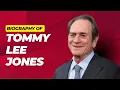 Tommy Lee Jones Biography
