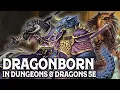 Dragonborn in Dungeons Dragons 5e