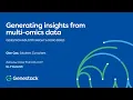 Generating insights from multi-omics data