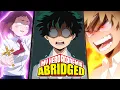 Lagu My Hero Academia Abridged - BEST CLASS 1-A MOMENTS!