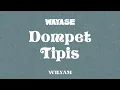 Lagu WAYASE - DOMPET TIPIS REMIX WILYAM