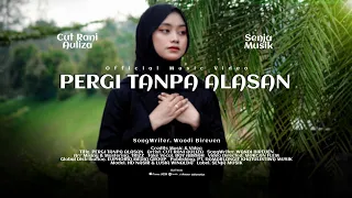 cut rani pergi tanpa alasan official music video 