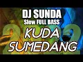 Lagu DJ Sunda KUDA SUMEDANG Slow Remix Full Bass Terbaru 2022