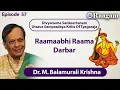 Download Lagu Raamaabhi Raama II Darbar II Dr. M. Balamuralikrishna II Episode #57