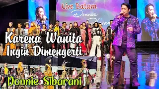 Download KARENA WANITA INGIN DIMENGERTI 🎵 Donnie Sibarani (ex. ADA BAND) Live Batam Batik Fashion Week 2022 MP3