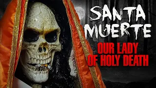 Download Santa Muerte: The saint known as Our Lady of Holy Death MP3