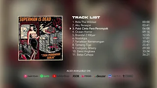 Superman Is Dead - Tiga Perompak Senja (Full Album Stream)