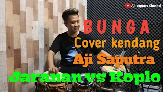 Download Bunga // Cover kendang Aji saputra ( jaranan vs Koplo) Tarik sist MP3