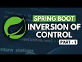 Mastering Inversion of Control IoC - Java Spring Boot Tutorial In Hindi