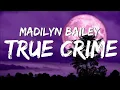 Download Lagu Madilyn Bailey - TRUE CRIME (Lyrics Video)