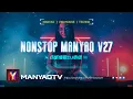 爱一万次够不够 x 怎么会狠心伤害我 x 伤感情歌DJ串烧 💥 NONSTOP MANYAO V27