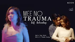 Download Trauma - Mee No Official MV MP3