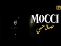 Mocci   Slahi Lyrics Paroles صلاحي   مع الكلمات