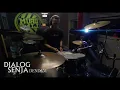 Dialog Senja ft Wira Nagara - Dendam (Drum studio session)