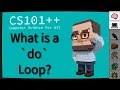 CS101 - What is a do Loop