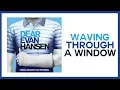 Download Lagu Waving Through A Window — Dear Evan Hansen (Lyric Video) [OBC]