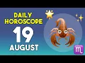 Scorpio horoscope today - August 19 2026