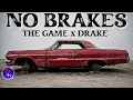 The Game, Drake - No Brakes (Clean)