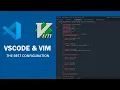 THE BEST VIM CONFIG FOR VSCODE configure vscode like vim