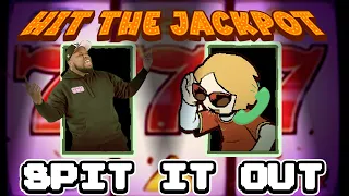 Spit It Out but someone got hit the jackpot Spit It Out x Hit The Jackpot - BBpanzu GameboyJones