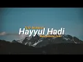 Download Lagu Lirik Sholawat Hayyul Hadi - Muhasabatul Qolbi