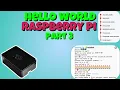 Hello World Tutorial Part 3 Python Project - Raspberry Pi Python Pathway
