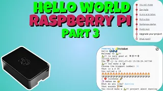 Hello World Tutorial Part 3 Python Project - Raspberry Pi Python Pathway