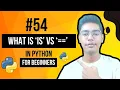 What Is Is Vs In Python Python Tutorial - Day