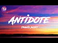 Lagu Travis Scott - Antidote (Lyrics/Letra)