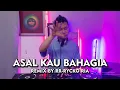 Download Lagu Armada - Asal Kau Bahagia [ REMIX BY RR - RYCKO RIA ]
