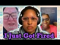 TikTokers Shocked They Got Fired