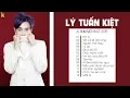 Download Lagu Em À Lý Tuấn Kiệt - Album Mới Nhất 2019 - Những Ca Khúc Hay Nhất Của Lý Tuấn Kiệt