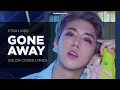 Stray Kids ‘Gone Away’ Lyrics (스트레이키즈 Gone Away 가사) (Color Coded Lyrics)