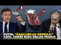Download Lagu HANCURKAN MEREKA!! Perintah Mengerikan Putin Setelah Prancis Membajak Kapal Tanker Rusia