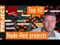 My Top 10 Node Red Projects