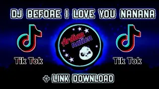 Download DJ before i love you (na na na) viral tick tok slow remix // link description MP3