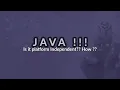 Is Java platform independent How
