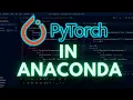 How to Install PyTorch in Anaconda Python Easy Method