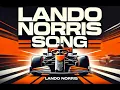 Lagu Lando Norris Song – The Fast Lane (Lyrics Video)