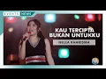 Download Lagu NELLA KHARISMA - KAU TERCIPTA BUKAN UNTUKKU  (Pesta Rakyat)