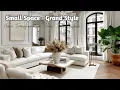 Small Space Grand Style Home Transformation Ideas That Inspire