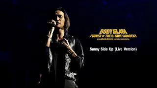 Sunny Side Up - bodyslam「ความฝันกับจักรวาล The B-Side Concert」