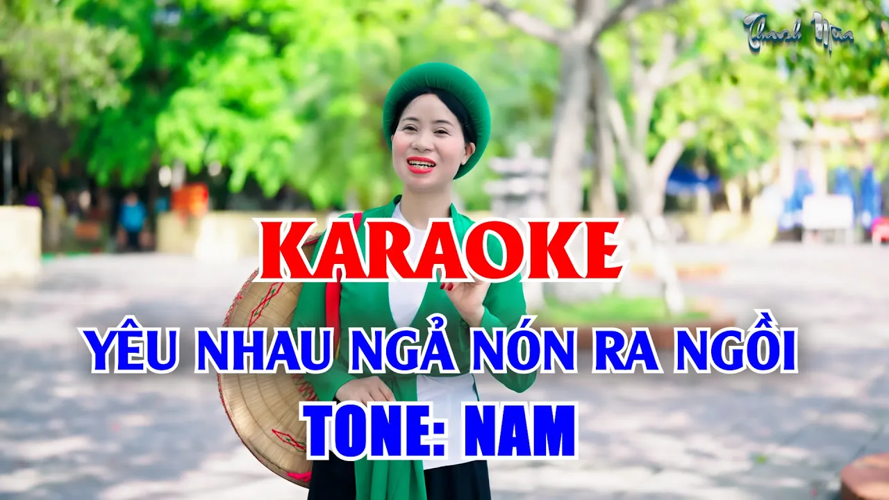 YÊU NHAU NGẢ NÓN RA NGỒI KARAOKE TONE NAM