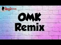 Download Lagu OMK REMIX (KARAOKE + LIRIK)
